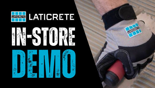 Tuesday May 19 - Laticrete In-Store Demos & Giveaways